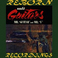 Al Caiola, Don Arnone – Soft Guitars, Mr Guitar And Mr. Y (HD Remastered)