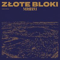 Mrozu – Złote Bloki