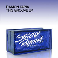 Ramon Tapia – This Groove EP
