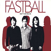 Fastball – Keep Your Wig On