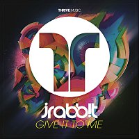 J Rabbit – Give It To Me