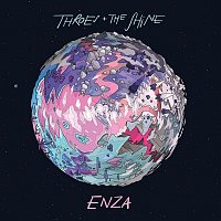 Throes + The Shine – Enza