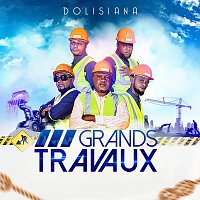 Dolisiana – Grands Travaux
