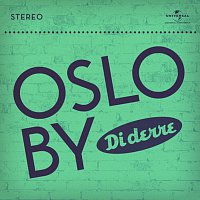 Di Derre – Oslo by