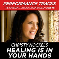 Healing Is In Your Hands [Performance Tracks]