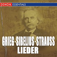 Grieg - Sibelius - Strauss: Lieder