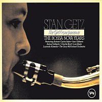 Stan Getz, Astrud Gilberto, Keter Betts, Bill Reichenbach, Luiz Bonfá, Gene Byrd – The Girl From Ipanema - The Bossa Nova Years