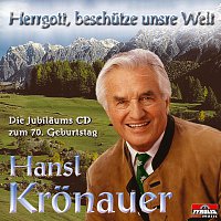 Hansl Kronauer – Herrgott, beschutze unsre Welt