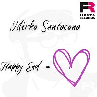 Mirko Santocono – Happy End