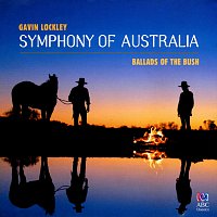 Různí interpreti – Lockley: Symphony Of Australia, Ballads Of The Bush