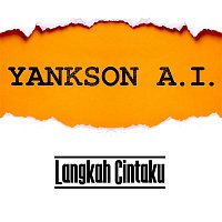 Yankson A.I. – Langkah Cintaku