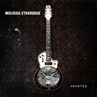 Melissa Etheridge – Monster