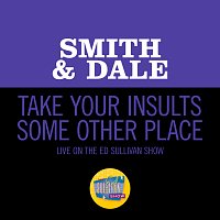 Smith And Dale – Take Your Insults Some Other Place [Live On The Ed Sullivan Show, April 14, 1957]