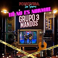 Grupo 3 Mandos – Ya No Es Normal [Live Sessions]