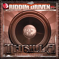 Riddim Driven: Thrilla – Riddim Driven: Thrilla