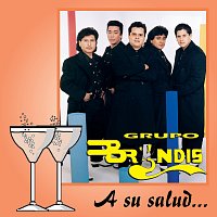 Grupo Bryndis – A Su Salud...