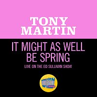 Tony Martin – It Might As Well Be Spring [Live On The Ed Sullivan Show, September 12, 1954]