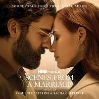 Evgueni Galperine & Sacha Galperine – Scenes from a Marriage (Soundtrack from the HBO® Original Limited Series)