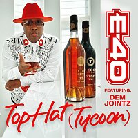 E-40, Dem Jointz – Top Hat (Tycoon)