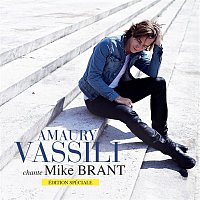 Amaury Vassili – Amaury Vassili chante Mike Brant (Edition spéciale)