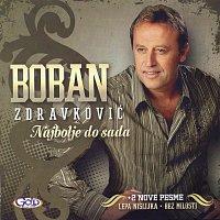 Boban Zdravkovic – Najbolje Do Sada