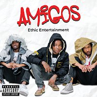Ethic Entertainment – Amigos