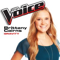 Brittany Cairns – Gravity [The Voice Performance]