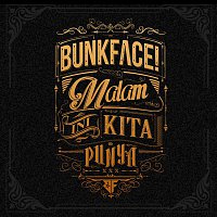 Bunkface – Malam Ini Kita Punya (Minus One)