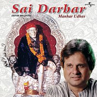 Manhar Udhas – Sai Darbar
