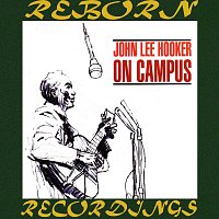 John Lee Hooker – On Campus (HD Remastered)