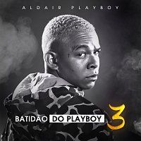 Batidao Do Playboy 3 [Ao Vivo Em Sao Paulo / 2019]