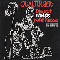 Helmut Qualtinger – Die rotweiszrote Rasse