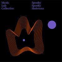 Music Lab Collective – Spooky Spooky Skeletons