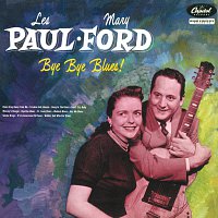 Les Paul, Mary Ford – Bye Bye Blues