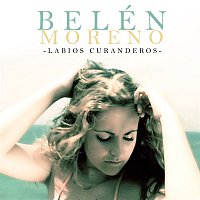 Belen Moreno – Labios curanderos