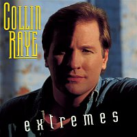 Collin Raye – Extremes