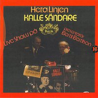 Kalle Sandare – Heta linjen - Live show pa Bacchi Wapen