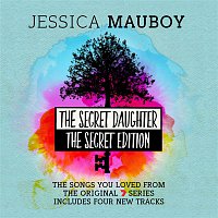Jessica Mauboy – The Secret Daughter - The Secret Edition (The Songs You Loved from the Original 7 Series)