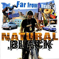 Natural Black – Far From Reality