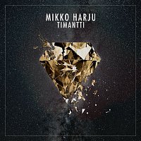 Mikko Harju – Timantti