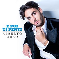 Alberto Urso – E Poi Ti Penti