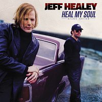 Jeff Healey – Dancing With The Monsters