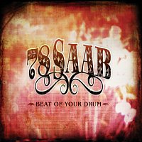 78 Saab – Beat Of Your Drum