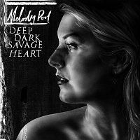 Melody Pool – Deep Dark Savage Heart
