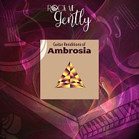 Rock Me Gently – Guitar Renditions Of Ambrosia