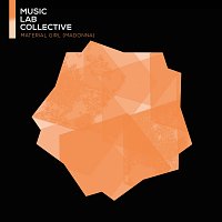 Music Lab Collective – Material Girl