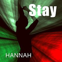 Hannah – Stay