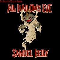 Samuel Kelly – All Hallows Eve