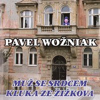 Pavel Wožniak – Muž se srdcem kluka ze Žižkova FLAC