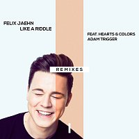 Felix Jaehn, Hearts & Colors, Adam Trigger – Like A Riddle [Remixes]
